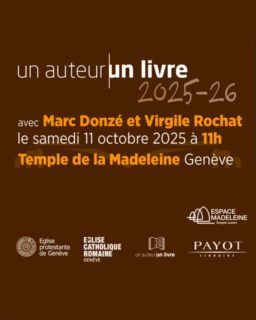 Un auteur un livre avec Marc Donzé et Virgile Rochat
Samedi 11 octobre à 11h à l’Espace Madeleine, rue de la Madeleine 15, 1204 Genève.
Rencontre animée par Geneviève de Simone et Madeleine Turretini
Entrée libre
Marc Donzé et Virgile Rochat seront les invités des rencontres « Un auteur, un livre » organisées par les Églises protestante et catholique romaine de Genève pour l'ouvrage « Devenir libre » sur Maurice Zundel (Cabédita, 2025).
#marcdonzé #virgilerochat #unauteurunlivre #genevièvedesimone #madeleineturretini #payot #cabédita #egliseouverte #citychurch #offenekirche #espacemadeleine #templedelamadeleine #geneve #temple #œcuménique #ecrg #epg_geneve #protestant #catholiqueromaine