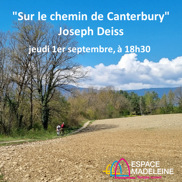 Joseph Deiss in der Madeleine - « SUR LE CHEMIN DE CANTERBURY »