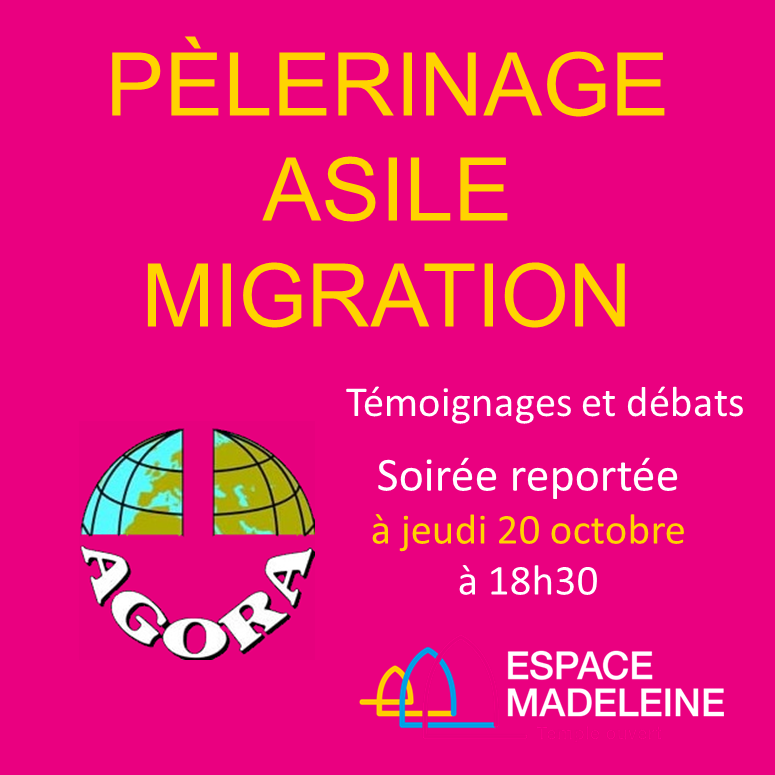 PÈLERINAGE ASILE MIGRATION